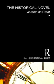 The Historical Novel - 9780415426626 by Jerome de Groot, 9780415426626