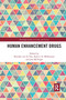 Human Enhancement Drugs by Katinka van de Ven, Kyle Mulrooney, Jim McVeigh, 9780367670634