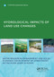 Hydrological Impacts of Land Use Changes on Water Resources Management and Socio-Economic Development of the Upper Ewaso Ng'iro River Basin in Kenya by Stephen Njuguna Ngigi, 9780415409186