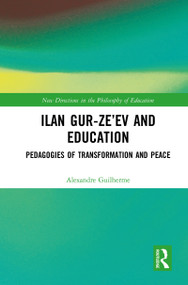 Ilan Gur-Ze'ev and Education (Pedagogies of Transformation and Peace) by Alexandre Guilherme, 9781032083162
