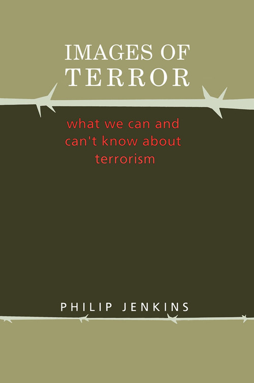 Images of Terror (What We Can and Can't Know about Terrorism) by R.L. Bruckberger, 9780202306797