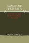 Images of Terror (What We Can and Can't Know about Terrorism) by R.L. Bruckberger, 9780202306797