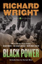 Black Power (Three Books from Exile: Black Power; The Color Curtain; and White Man, Listen!) by Richard Wright, 9780061449451