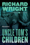 Uncle Tom's Children (Novellas) by Richard Wright, 9780061450204