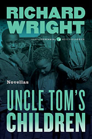 Uncle Tom's Children (Novellas) by Richard Wright, 9780061450204