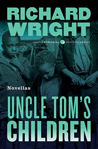 Uncle Tom's Children (Novellas) by Richard Wright, 9780061450204