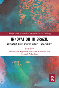 Innovation in Brazil (Advancing Development in the 21st Century) by Elisabeth B. Reynolds, Ben Ross Schneider, Ezequiel Zylberberg, 9780367671501