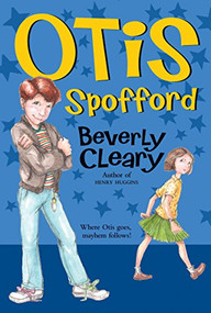 Otis Spofford by Beverly Cleary, Tracy Dockray, 9780380709199