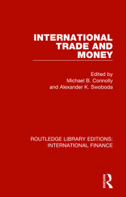 International Trade and Money by Michael B. Connolly, Alexander K. Swoboda, 9781138542242