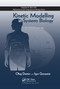 Kinetic Modelling in Systems Biology by Oleg Demin, Igor Goryanin, 9780367386597