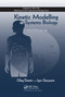 Kinetic Modelling in Systems Biology by Oleg Demin, Igor Goryanin, 9780367386597