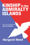 Kinship in the Admiralty Islands by Margaret Mead, 9780765807649