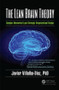 The Lean Brain Theory (Complex Networked Lean Strategic Organizational Design) by Javier Villalba-Diez, PhD, 9781138069275