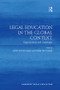 Legal Education in the Global Context (Opportunities and Challenges) by Christopher Gane, Robin Hui Huang, 9780815393450