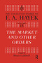 The Market and Other Orders by Bruce Caldwell, 9780367669508