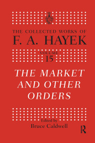 The Market and Other Orders by Bruce Caldwell, 9780367669508