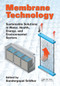 Membrane Technology (Sustainable Solutions in Water, Health, Energy and Environmental Sectors) by Sundergopal Sridhar, 9780367571252