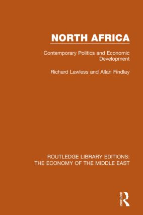 North Africa (RLE Economy of the Middle East) (Contemporary Politics and Economic Development) by Richard Lawless, Allan Findlay, 9781138820258
