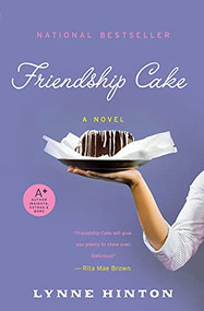 Friendship Cake (A Novel) by Lynne Hinton, 9780062517319