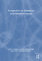 Perspectives on Childhood (An Interdisciplinary Approach) by Connie M. Tang, Helana Girgis, Mary L. Padden-Denmead, 9781032699486