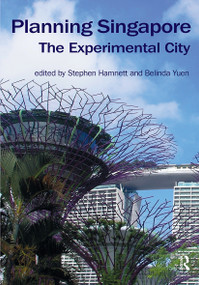 Planning Singapore (The Experimental City) by Stephen Hamnett, Belinda Yuen, 9781032241166