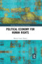 Political Economy for Human Rights by Manuel Couret Branco, 9780367728274