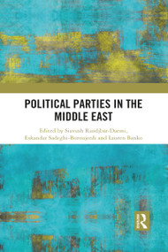 Political Parties in the Middle East by Siavush Randjbar-Daemi, Eskandar Sadeghi-Boroujerdi, Lauren Banko, 9781032090467