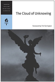 The Cloud of Unknowing by HarperCollins Spiritual Classics, 9780060737757