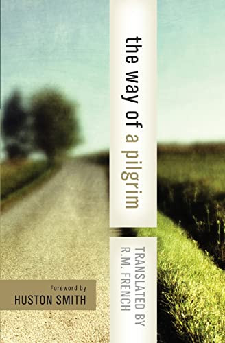 The Way of a Pilgrim (And The Pilgrim Continues His Way) by Reginald M. French, 9780060630171