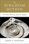 The Kingdom Within (The Inner Meaning of Jesus' Sayings) by John A. Sanford, 9780060670542