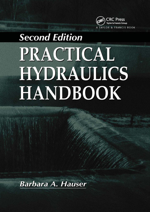 Practical Hydraulics Handbook by Barbara Hauser, 9780367401481