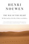 The Way of the Heart (The Spirituality of the Desert Fathers and Mothers) by Henri J. M. Nouwen, 9780060663308