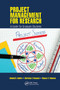 Project Management for Research (A Guide for Graduate Students) by Adedeji B. Badiru, Christina F. Rusnock, Vhance V. Valencia, 9780367783112