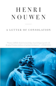 A Letter of Consolation by Henri J. M. Nouwen, 9780060663148