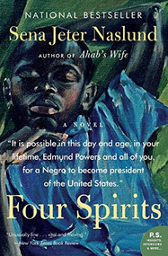 Four Spirits (A Novel) by Sena Jeter Naslund, 9780060936693