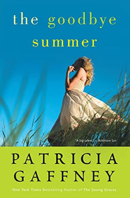 The Goodbye Summer (A Novel) - 9780060836870 by Patricia Gaffney, 9780060836870