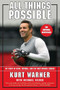 All Things Possible (My Story of Faith, Football, and the First Miracle Season) by Kurt Warner, 9780062517180