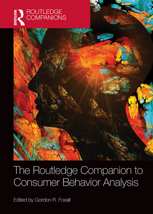 The Routledge Companion to Consumer Behavior Analysis by Gordon Foxall, 9781032242460