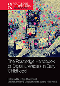 The Routledge Handbook of Digital Literacies in Early Childhood by Ola Erstad, Rosie Flewitt, Bettina Kümmerling-Meibauer, Íris Susana Pereira, 9781032919515