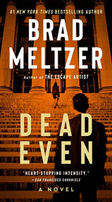 Dead Even (A Novel) by Brad Meltzer, 9780061978128