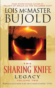 The Sharing Knife Volume Two (Legacy) by Lois McMaster Bujold, 9780061139062