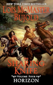 The Sharing Knife, Volume Four (Horizon) by Lois McMaster Bujold, 9780061375378