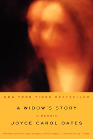 A Widow's Story (A Memoir) by Joyce Carol Oates, 9780062020505