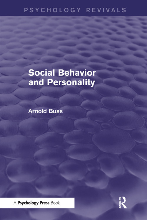 Social Behavior and Personality by Arnold H. Buss, 9781138829664