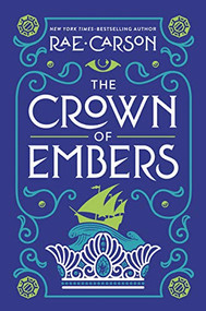The Crown of Embers by Rae Carson, 9780062026538