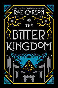 The Bitter Kingdom by Rae Carson, 9780062026569