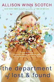 The Department of Lost & Found (A Novel) by Allison Winn Scotch, 9780061161421
