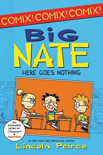 Big Nate: Here Goes Nothing by Lincoln Peirce, Lincoln Peirce, 9780062086969