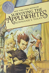 Surviving the Applewhites (A Newbery Honor Award Winner) by Stephanie S. Tolan, 9780064410441