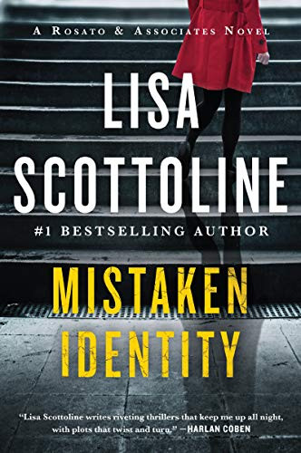 Mistaken Identity (A Rosato & Associates Novel) by Lisa Scottoline, 9780062104571